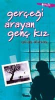 Gerçeği Arayan Genç Kız