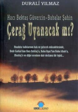Çerağ Uyanacak Mı? - Hacı Bektaş Güvercin, Babalar Şahin