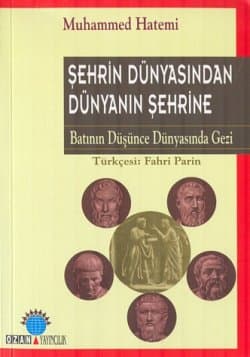 Şehrin Dünyasından - Dünyanın Şehrine