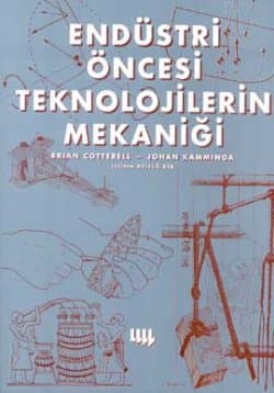 Endüstri Öncesi Teknolojilerin Mekaniği