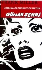 Günah Şehri 2 / Uğruna Öldürülecek Hatun