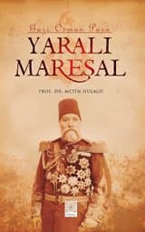 Yaralı Mareşal (Gazi Osman Paşa)