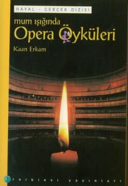 Mum Işığında Opera Öyküleri