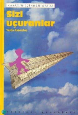 Sizi Uçuranlar
