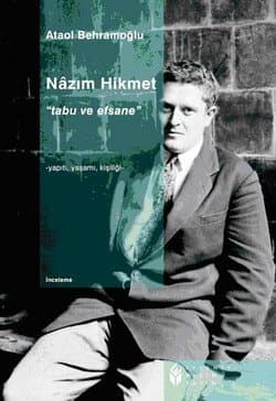 Nazım Hikmet / Tabu ve Efsane