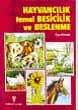 Hayvancılık, Temel Besicilik, Beslenme