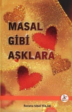 Masal Gibi Aşklara