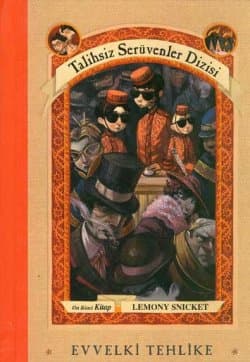 Evvelki Tehlike / Talihsiz Serüvenler #12