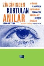 Zincirinden Kurtulan Anılar