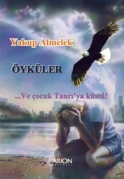 Ve Çocuk Tanrı`ya Küstü