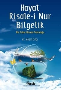 Hayat Risale-i Nur Bilgelik