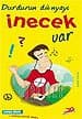 Durdurun Dünyayı İnecek Var