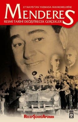 Menderes Resmi Tarihi Değiştirecek Gerçekler