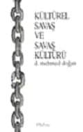 Kültürel Savaş ve Savaş Kültürü