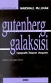 Gutenberg Galaksisi: Tipografik İnsanın Oluşumu