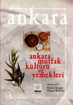 Ankara Mutfak Kültürü ve Yemekleri