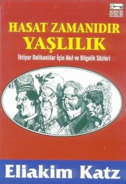 Hasat Zamanıdır Yaşlılık