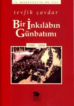 Bir İnkılâbın Günbatımı: 1908-2008