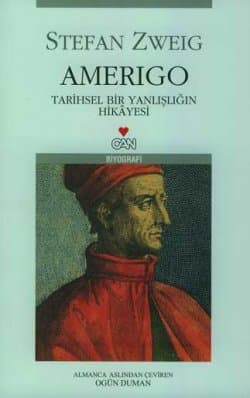 Amerigo / Tarihsel Bir Yanlışlığın Hikâyesi