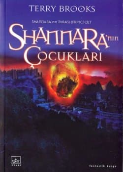 Shannara'nın Çocukları (Shannara'nın Mirası 1.Cilt)