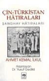 Çin Türkistan Hatıraları
