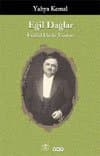 Eğil Dağlar İstiklâl Harbi Yazıları