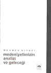 Medeniyetimizin Analizi ve Geleceği