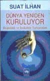 Dünya Yeniden Kuruluyor (Jeopolitik ve Jeokültür Tartışmaları)