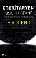 Otoritaryen Kişilik Üstüne