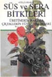 Süs ve Sera Bitkileri