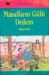 Masalların Gülü Dedem