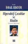 Hiperaktif Çocuklar ve Ritalin
