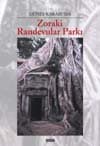 Zoraki Randevular Parkı