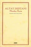 Altay Destanı Maaday Kara