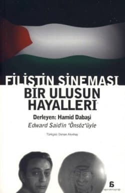 Filistin Sineması - Bir Ulusun Hayalleri