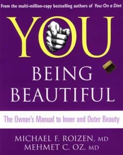 You Being Beautiful - The Owner`s Manual to Inner and Outer Beauty