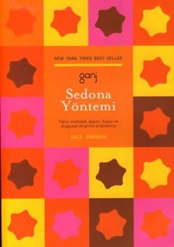 Sedona Yöntemi İle Serbest Bırakmanın Mucizesi