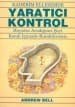 Yaratıcı Kontrol / Kaderim Elimde / Hayatta Aradığınız Şeyi Kendi İçinizde Bulabilirsiniz