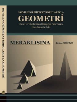 100 Yılın Olimpiyat Sorularıyla Geometri