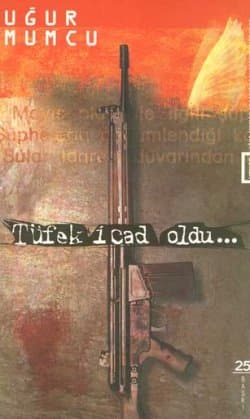 Tüfek İcat Oldu