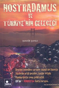 Nostradamus ve Türkiye`nin Geleceği