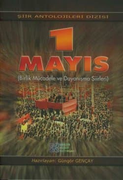 1 Mayıs -Şiir Antolojileri Dizisi-