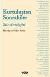 Kurtuluştan Sonrakiler / Şiir Antolojisi
