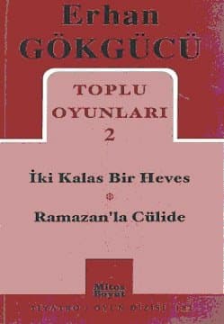 Toplu Oyunları 2 / İki Kalas Bir Heves - Ramazan`la Cülide