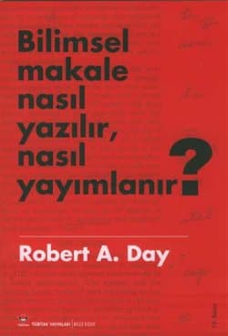 Bilimsel Makale Nasıl Yazılır, Nasıl Yayımlanır?