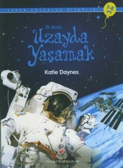 İlk Okuma - Uzayda Yaşamak