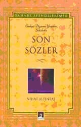 Ebediyet Diyarına Yürürken Sahabeden Son Sözler