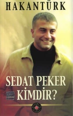 Sedat Peker Kimdir ?