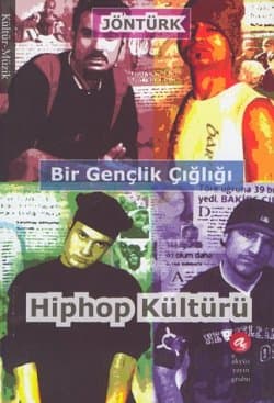 Hiphop Kültürü / Bir Gençlik Çığlığı