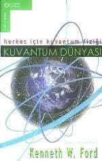 Herkes İçin Kuvantum Fiziği / Kuvantum Dünyası